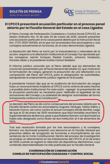 EL PLENO DEL CPCCS ACUSA ANTE LA FISCALÍA A EXMIEMBROS AUGUSTO VERDUGA, YADIRA SALTOS, EDUARDO FRANCO LOOR Y NICOLE BONIFAZ, POR CASO "LIGADOS" Y LA DESIGNACIÓN DE RAÚL GONZÁLEZ COMO SUPERINTENDENTE DE BANCOS.-